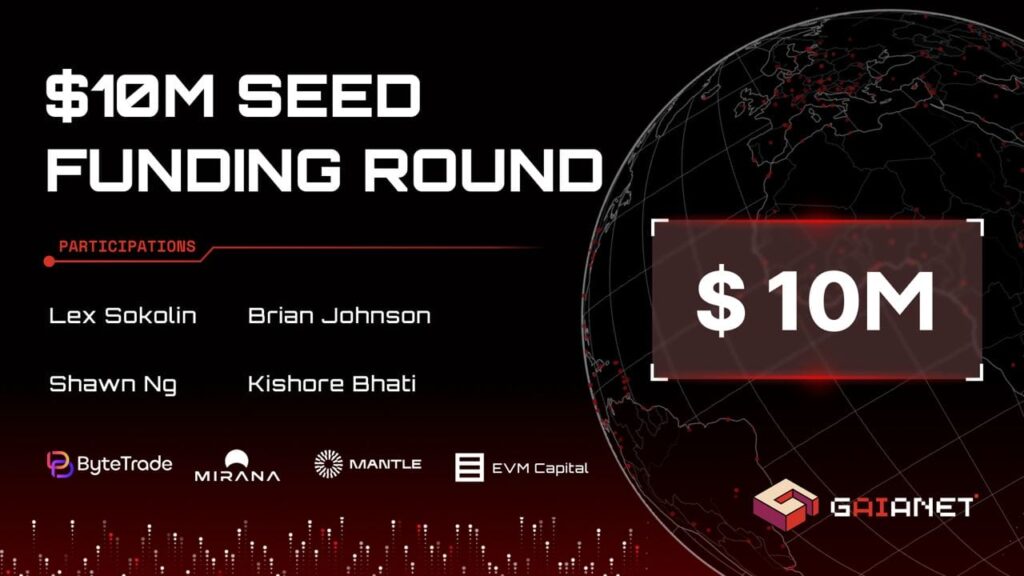 GaiaNet Secures $10M to Build a Decentralized Network for Open Source LLM and AI Agent, Challenging Centralized AI Giants