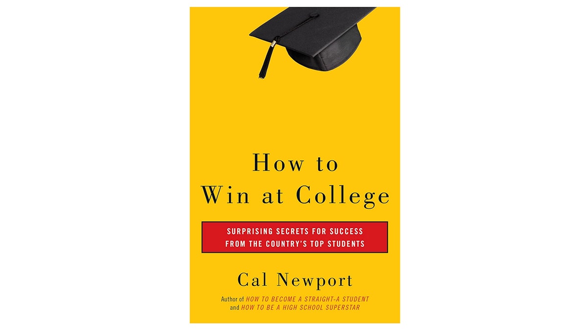 How to Win at College: Surprising Secrets for Success from the Country's Top Students