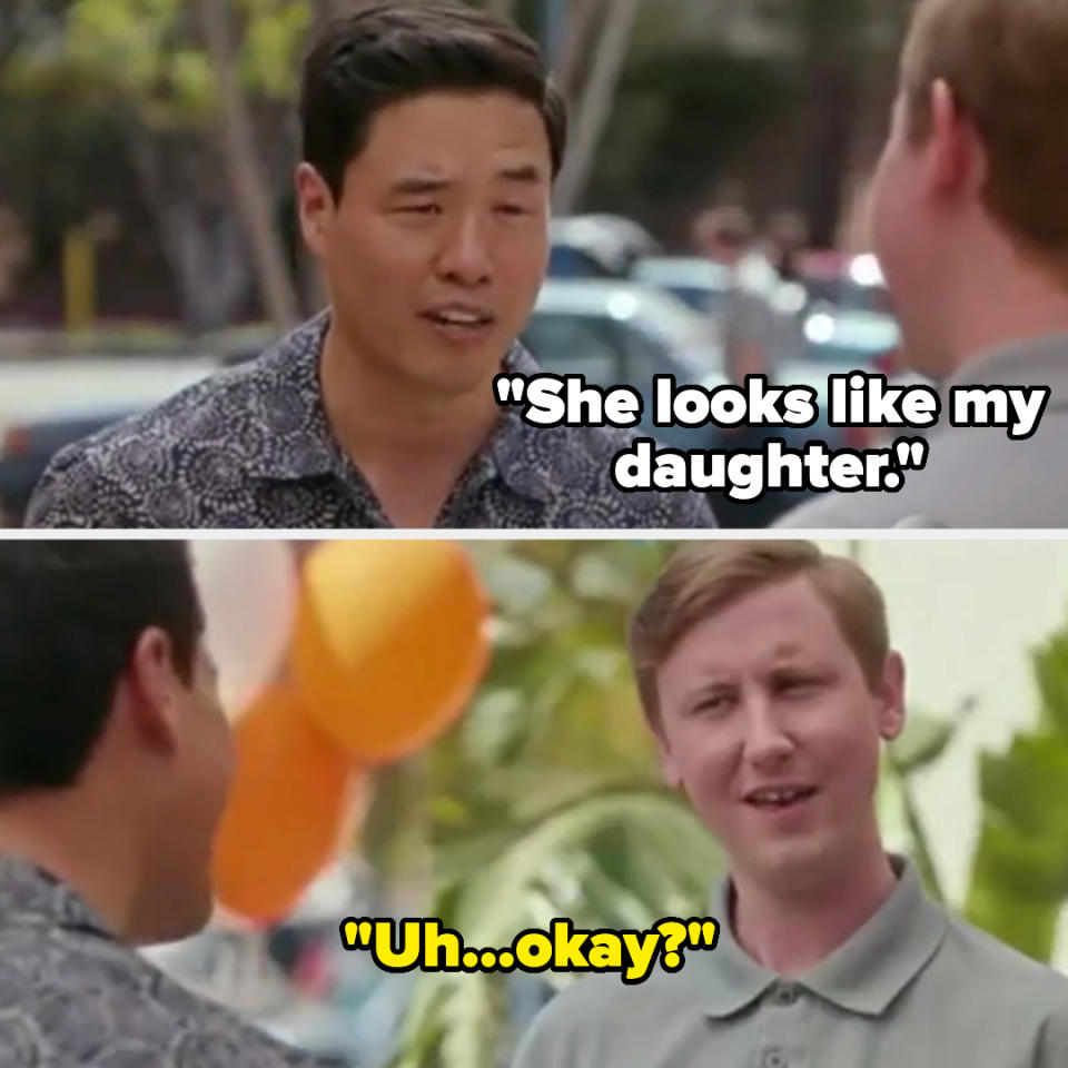 Randall Park talks to another man, saying, "She looks like my daughter." The other man replies, "Uh...okay?"
