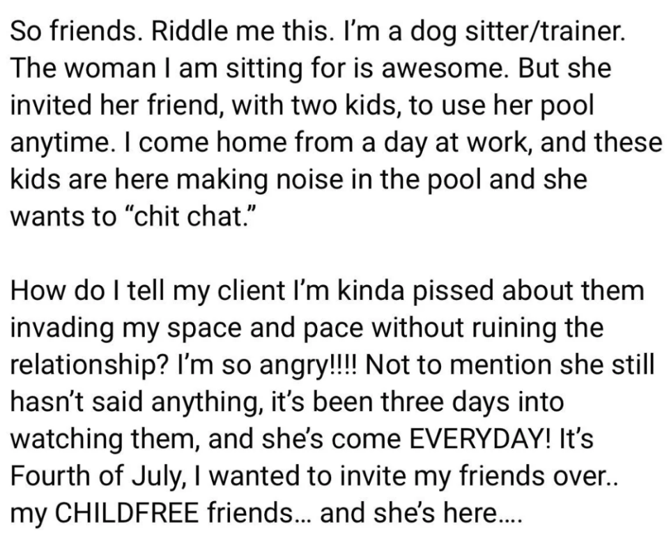 Text describing a person venting about their client's friend and kids disrupting their peace at a pool, expressing frustration without ruining their client's relationship