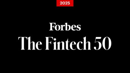 The Forbes Fintech 50: Apply For Our 2025 List