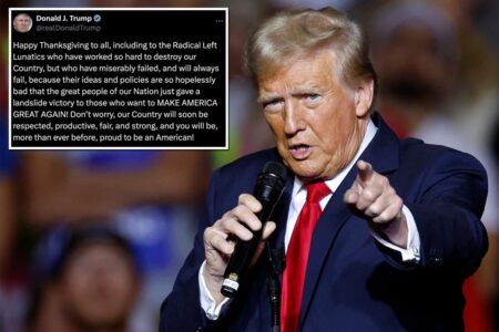 Trump wishes ‘Happy Thanksgiving to all, including the Radical Left Lunatics’
