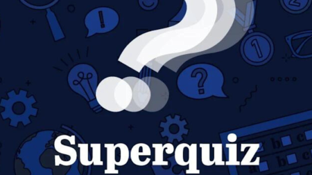 Superquiz, Tuesday, August 11
