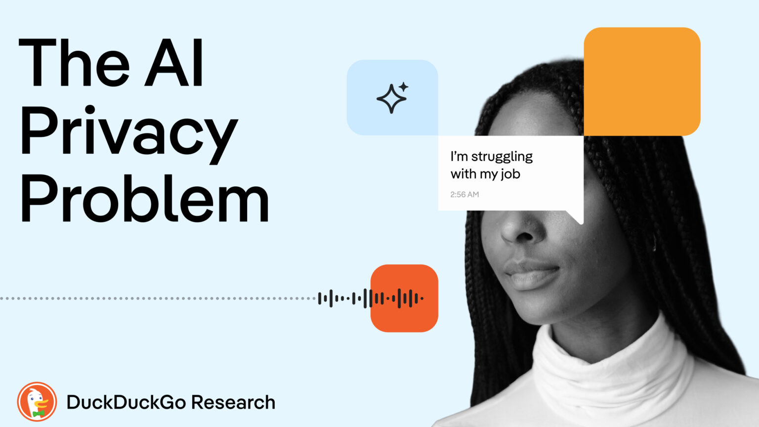 Human, Beware: The Secrets We Tell AI Chatbots Aren’t Private